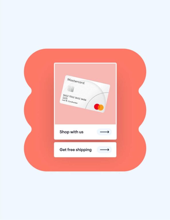a peach pink ebbo brand shape with a button reading "get free shipping" and another one reading "shop with us" illustrated by a picture of a mastercard credit card