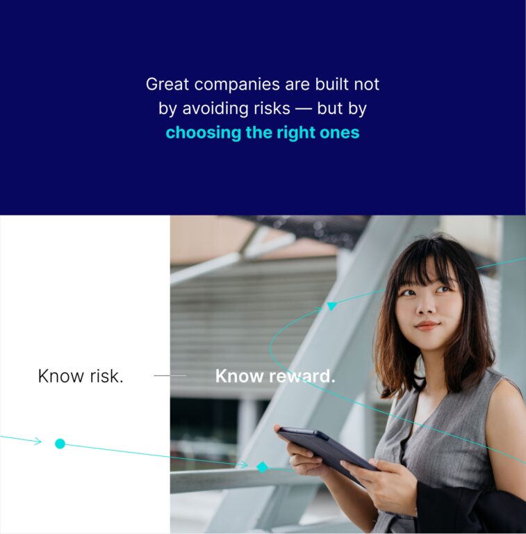 a graphic titled "great companies are built not by avoiding risks but by choosing the right ones. know risk. know reward." with a picture of a woman in a suit vest looking up from a laptop, with a thin light blue arrow winding around her