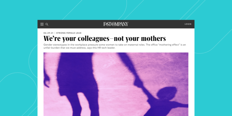 a Fast Company article with the headline "we're your colleagues - not your mothers" illustrated by a photo of the shadow of a woman holding the hand of a child