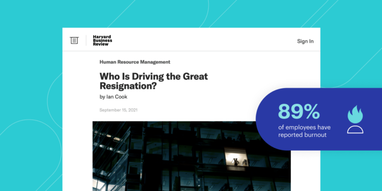 a Harvard Business Review article titled "Who is driving the great resignation?" with a purple overlay with an icon of a flame and text reading "89% of employees have reported burnout"