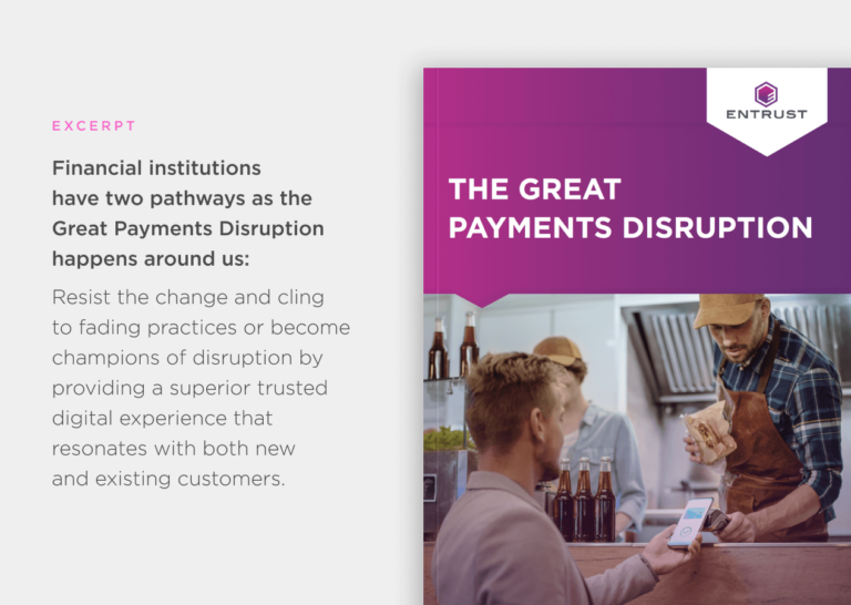 Rendering of Entrust's "The Great Payments Disruption Report" with excerpt from report