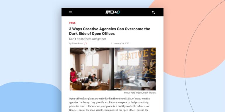 Adweek article titled "3 ways creative agencies can overcome the dark side of open offices" against a light blue and orange background 