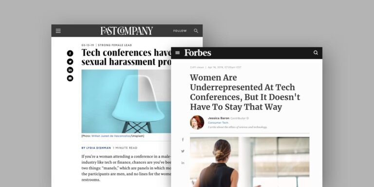 a Forbes article with the headline "women are underrepresented at tech conferences, but it doesn't have to stay that way" and a fast company article with the headline "tech conferences have a sexual harassment problem"