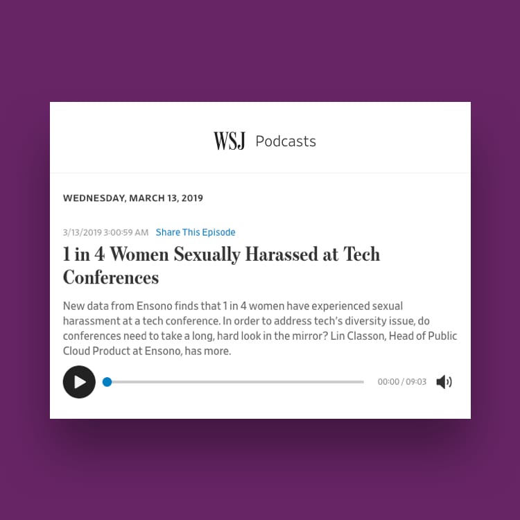 a WSJ podcast episode with the title "1 in 4 women sexually harassed at tech conferences"