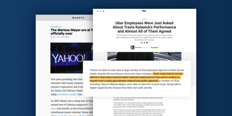 an article in quartz titled the Marissa Mayer era at Yahoo! is officially over and an article in Inc titled Uber Employees were just asked about travis kalanick's performance and almost all of them agreed. a closeup of a paragraph from the Inc article reads: "owler notes that its survey platform does skew towards higher executive approval, but that seems unlikely to explain such a large gap between internal and public approval."