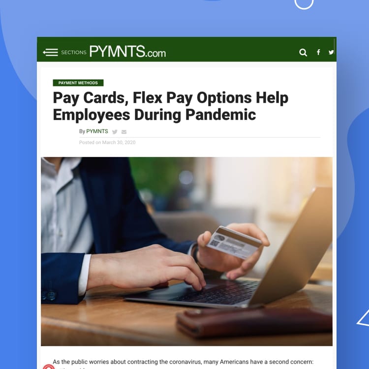 a screenshot of a PYMNTS.com article featuring dailypay with the headline Pay cards, flex pay options help employees during pandemic 